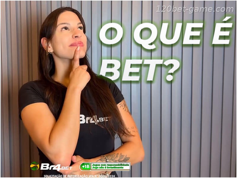 O que são bets?